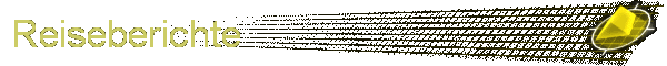 Reiseberichte